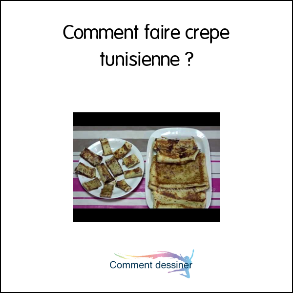 Comment faire crepe tunisienne